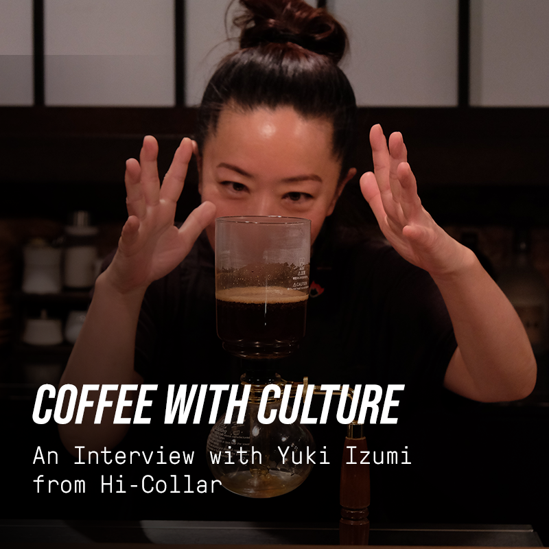 Coffee With Culture: An Interview with Yuki Izumi from Hi-Collar