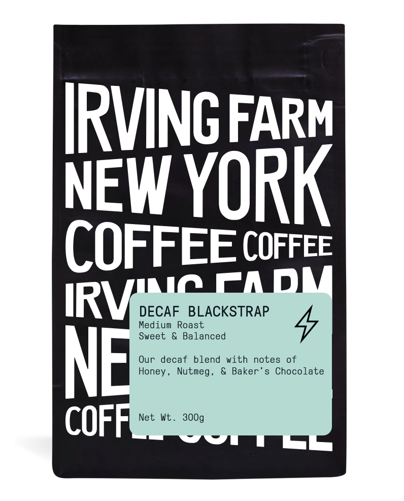 Decaf Blackstrap - Irving Farm New York