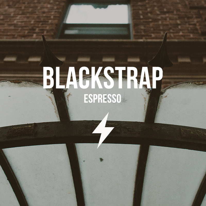 Blackstrap | Espresso - Subscription - Irving Farm New York
