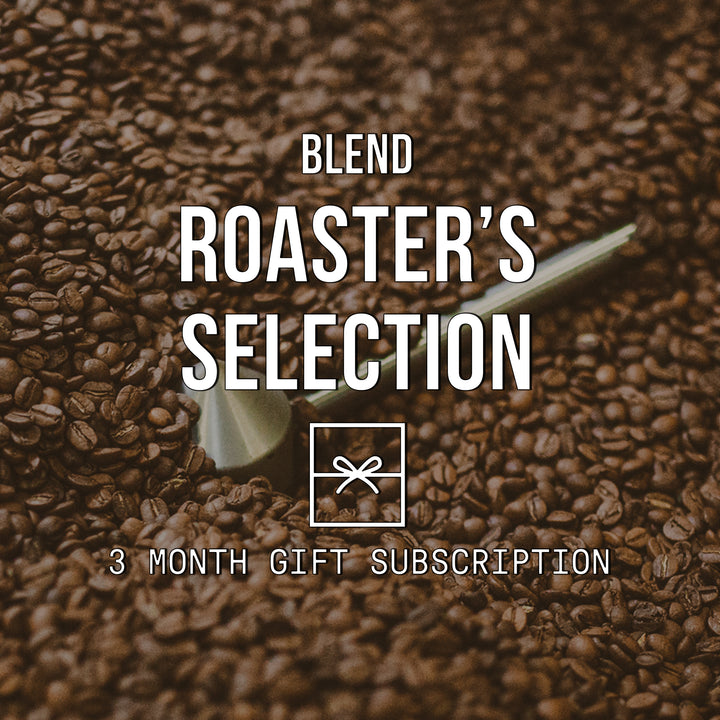 Roaster's Selection | Blend <br>2 BAGS / MONTHLY / 3 MONTHS - Irving Farm New York
